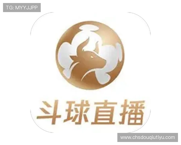 斗球直播app官方下载苹果版最新版本免费下载，畅享高清赛事直播体验